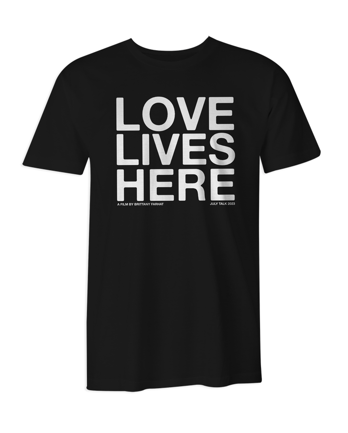Love Lives Here T-Shirt
