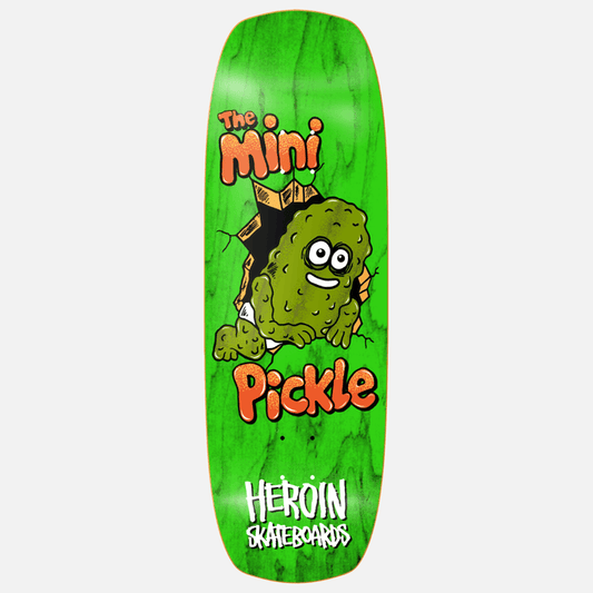 Heroin Skateboards Mini Pickle Deck 9.5"